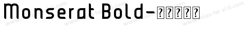 Monserat Bold字体转换